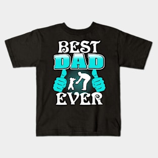 Best Dad Ever Kids T-Shirt